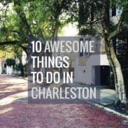 10 Awesome Things to Do in Charleston